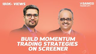 What is Momentum Trading  Build Momentum Trading Strategies on Screener [upl. by Leuneb]