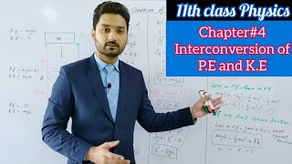 Interconversion of PE and K E  class 11 physics  physics ka safar [upl. by Yanffit]