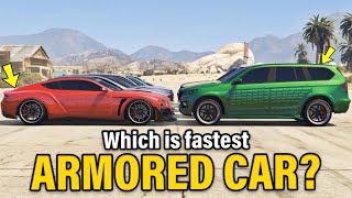 GTA 5 ONLINE  WHICH IS FASTEST ARMORED CAR PARAGON R BALLER XLS SCHAFTER V12 KURUMA amp MORE [upl. by Malvino]