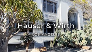 Hauser amp Wirth in Downtown Los Angeles  Tour of Exhibitions and Space [upl. by Ahsitul]