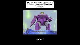 Why can’t Unicron transformer into a humanoid form but Devastator cannot unicron transformers [upl. by Treulich]