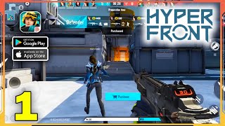 Hyper Front Gameplay Android iOS  Part 1 [upl. by Lynea799]