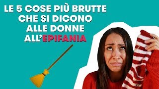 Le 5 cose più brutte che le donne si sentono dire quando si avvicina lEPIFANIA [upl. by Web989]