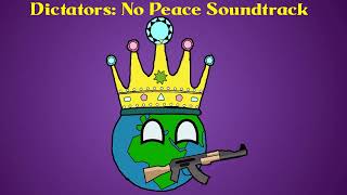 DICTATORS NO PEACE SOUNDTRACK [upl. by Eleinad278]