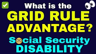 Social Security Disability  What is the quotGrid Rulequot Advantage [upl. by Jo-Ann]