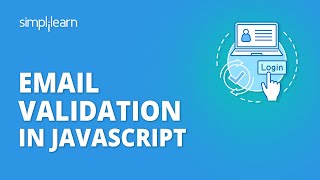 Email Validation In JavaScript  JavaScript Email Validation Tutorial For Beginners  Simplilearn [upl. by Arema]