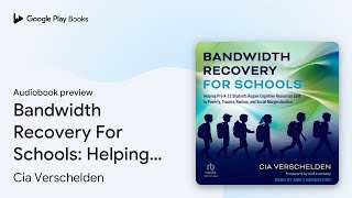 Bandwidth Recovery For Schools Helping… by Cia Verschelden · Audiobook preview [upl. by Adnahsal]