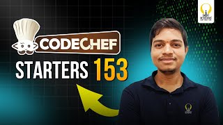 CodeChef Starters 153  Video Solutions  Smart Interviews [upl. by Hearn]