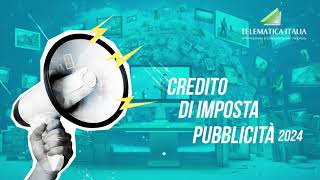 Credito di imposta pubblicità 2024 [upl. by Delia813]