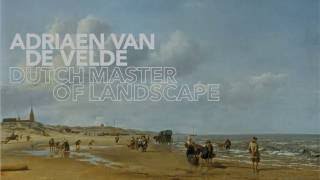 Adriaen van de Velde Dutch Master of Landscape Exhibition Preview [upl. by Alekin169]