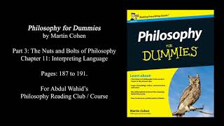 Reading quotPhilosophy for Dummiesquot p 3 ch 11 pg 187 to 191 [upl. by Meriel642]