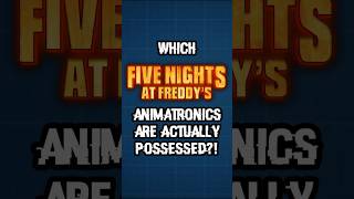 Who in FNAF is ACTUALLY Possessed FNAF Explained Shorts FNAF [upl. by Seppala]