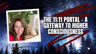 The 1111 Portal A Gateway to Higher Consciousness [upl. by Latrell]