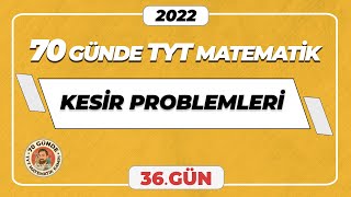 Kesir Problemleri  70 Günde TYT Matematik Kampı  36Gün  merthoca 70gündetyt [upl. by Lledraw631]