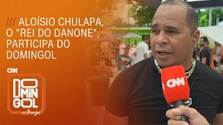 Aloísio Chulapa o quotrei do Danonequot participa do Domingol  DOMINGOL [upl. by Hercule]