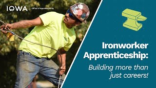 Iowa Ironworker Apprenticeship Building More than Just Careers [upl. by Nisse]