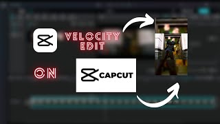 STEP BY STEP VELOCITY EDIT Tutorial in CapCut PC  How to do Velocity edit in PC [upl. by Nolrah]