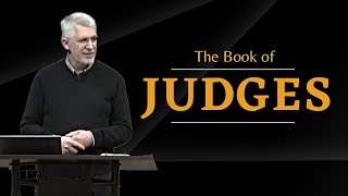 Judges 12 thru 14 • Samson Part 1 [upl. by Gerald983]