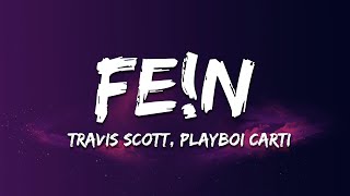 Travis Scott  FEN Lyrics ft Playboi Carti [upl. by Lenra]