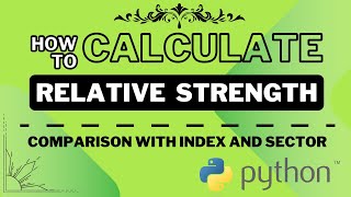 How to calculate Relative Strength RS Comparison with index and sector [upl. by Horan]