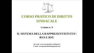 9 IL SISTEMA DELLA RAPPRESENTATIVITA RSA E RSU [upl. by Aiet]