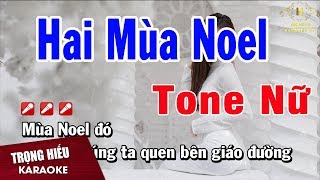 Karaoke Hai Mùa Noel Tone Nữ Nhạc Sống  Trọng Hiếu [upl. by Nythsa]