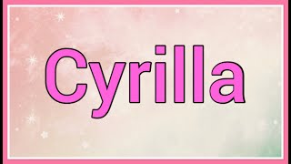 Cyrilla  Name Origin Meaning Variations [upl. by Rube]