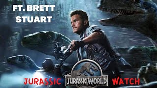 JURASSIC WATCH  Jurassic World 2015 Ft Brett Stuart [upl. by Cline]