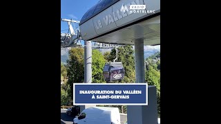 Reportage  Inauguration du Valléen à SaintGervais [upl. by Repohtsirhc]