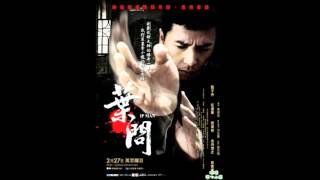 Ip Man Theme Song [upl. by Ruvolo]