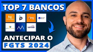 🥇Qual o MELHOR Banco Para ANTECIPAR o FGTS Em 2024 100 ATUALIZADO [upl. by Dorcas]