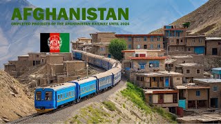 Completed projects of the Afghanistan railway until 2024 [upl. by Colwen]