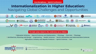 Konferans Internationalization in Higher Education Navigating Global Challenges and Opportunities [upl. by Tanya]