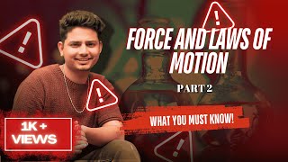 FORCE AND LAWS OF MOTION  CLASS 9  PART 2  BIPIN SIR CLASSSES LIVE [upl. by Lienahs486]