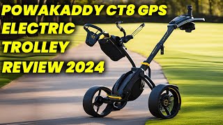 PowaKaddy CT8 GPS Electric Trolley Review Ultimate Golf Companion  Features amp Performance [upl. by Romola]