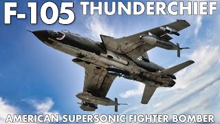 F105 Thunderchief  The Supersonic FighterBomber  Part 2  Upscaled Documentary [upl. by Ardnassak111]