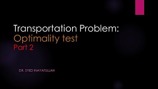 The Transportation Problem Lecture 9 Optimality test Part 2 [upl. by Sheryle615]