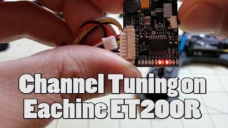 Channel Tuning on Eachine ET200R from Banggood [upl. by Tim430]