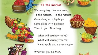 TO THE MARKET SONG 1ST STD ENGLISH TERM 2 UNIT 2 [upl. by Nickola]