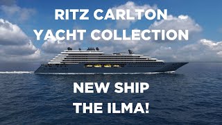 Ritz Carlton Yacht Collections Newest Ship  The Ilma [upl. by Margarida28]