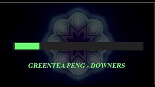 Greentea Peng  Downers Karaoke [upl. by Nahseez]