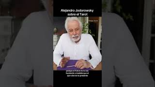 Alejandro Jodorowsky sobre el Tarot tarotevolutivo [upl. by Hgieliak]