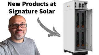 New Products at Signature Solar  Pytes [upl. by Dilahk]