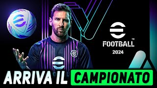 EFOOTBALL 2024 ► Arriva il CAMPIONATO e no non è la Master League [upl. by Mojgan]