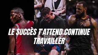 CONTINUE DE BOSSER  Vidéo Motivationnelle [upl. by Saucy]