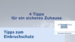 Tipps zum Einbruchschutz  Versicherungskammer Bayern [upl. by Ennaillek]