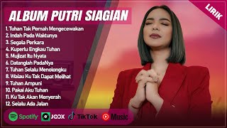 TUHAN TAK PERNAH MENGECEWAKAN  PUTRI SIAGIAN  INDAH PADA WAKTUNYA  LAGU ROHANI TERBARU 2024 LIRIK [upl. by Raynah877]