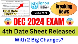 Breaking News IGNOU Released 4th Date Sheet With 2 Big Changes  IGNOU Date Sheet DEC 2024 [upl. by Potash]