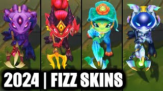 ALL FIZZ SKINS SPOTLIGHT 2024  League of Legends [upl. by Lleznol]