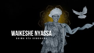 WAIKESHE NYASSA Official Video [upl. by Card]